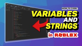 Understanding Variables & Strings In Roblox Studio/Lua (2021)