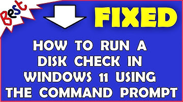 How To Run A Disk Check In Windows 11 Using The Command Prompt