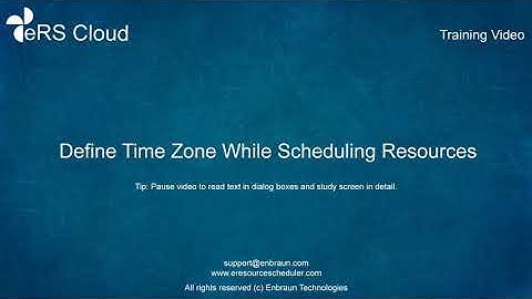 Define Time Zone While Scheduling Resources