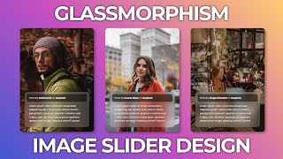 Glassmorphism Image Slider Design