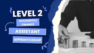 Level 2 Accounts/Finance Assistant Apprenticeship