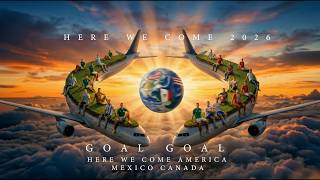 Goal Goal Here We Come - DJ-b Lord Of The Lights - World cup 2026 Anthem -  