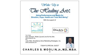 "Wake Up to the Healing Arts": Charles D. Modlin, Jr., M.D., M.B.A