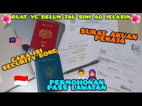 CARA ISI BORANG SECURITY BOND, SURAT AKUAN PENAJA, & PERMOHONAN PAS ...
