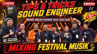 LIPUTAN LANGSUNG JAVA JAZZ FESTIVAL 2026-TIPS & TRICK MIXING DARI PARA ENGINEER 🔥PANTHER UJI BANTER