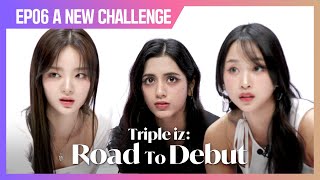 [Triple iz] Dita, Aria and E.JI – The Ultimate Team? | Road To Debut EP.6