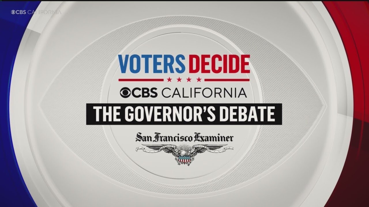 California governor’s debate hosted by CBS News Califor… — Transcript