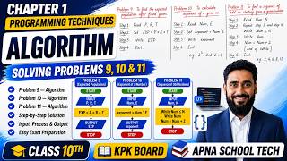 Class 10 Computer Science | Algorithm Problems 9, 10 & 11 | Programming Techniques | KPK Board