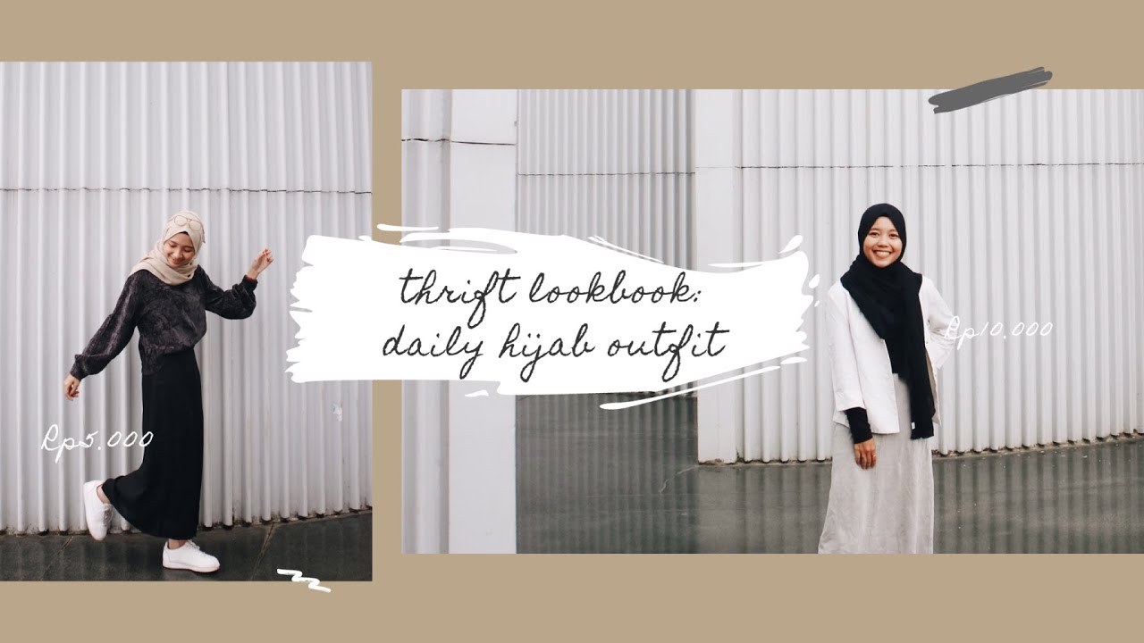 Thrift Lookbook: 7 daily outfit for hijab // simple hijab lookbook