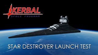 Star Destroyer Accuracy Improvements and Launch Test in KSP 1.12 + RSS