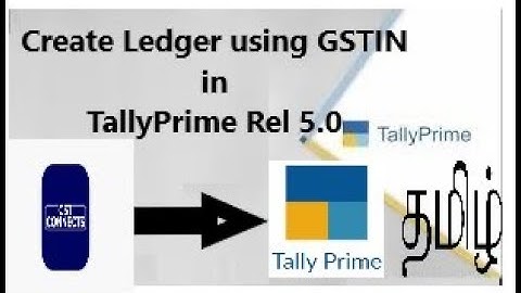 How to Create Ledger Using GSTIN in TallyPrime