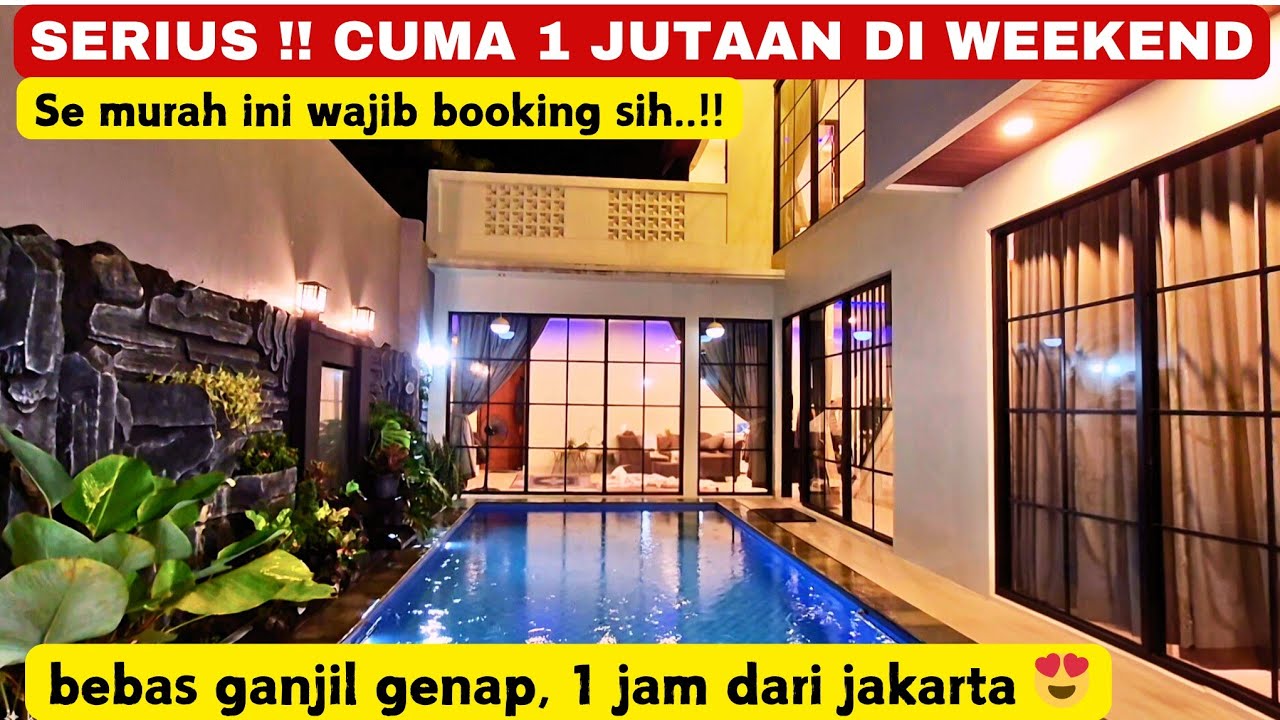 SERIUS‼️CUMA 1 JUTAAN DI WEEKEND‼️kaia terra villa | bebas ganjil genap 