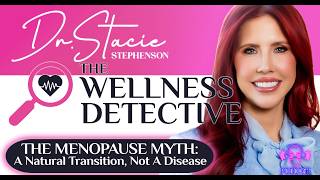 The Menopause Myth: A Natural Transition, Not a Disease