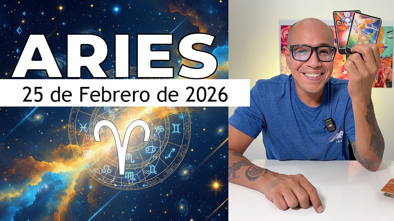 ARIES | Horóscopo de hoy 25 de Febrero 2026 - YouTube