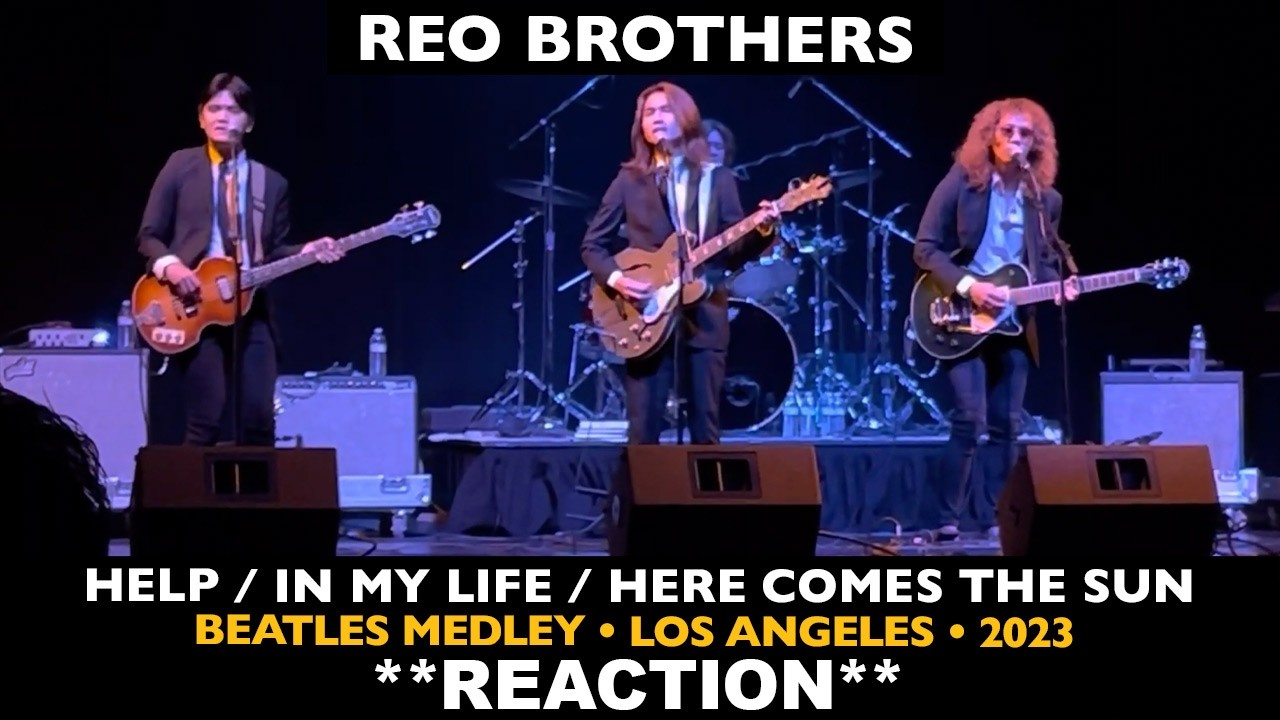 Musicians REACT to REO Brothers: Beatles Medley: Help, In My Life, Here Comes The Sun (2023)