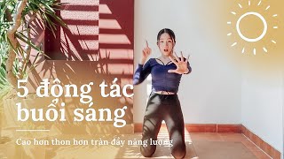 Làm 5 Động Tác Này Buổi Sáng Dáng Sẽ Cao Như Hoa Hậu Đầy Năng Lượng Hơn I Am Backkkk Yayyyy