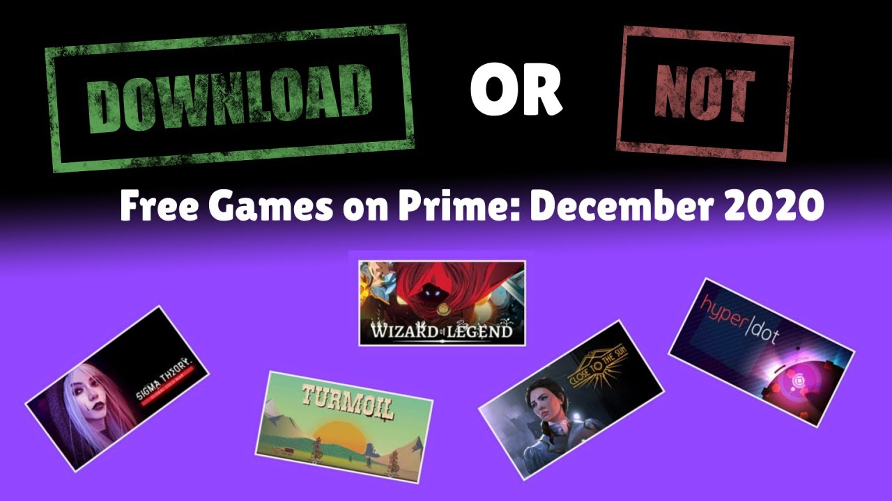 Download Or Not Free Games On Prime December 2020 Youtube Twitch Prime Free Games December 2022