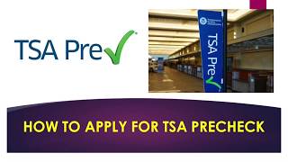 How to complete the TSA Precheck Application Online