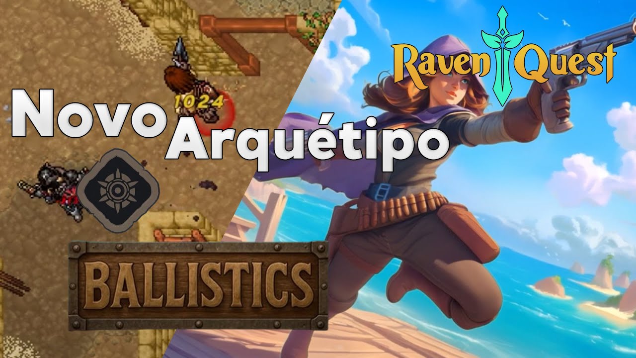 ⚔️ NOVO ARQUÉTIPO BALLISTIC! A Classe Mais EXPLOSIVA do RavenQuest?