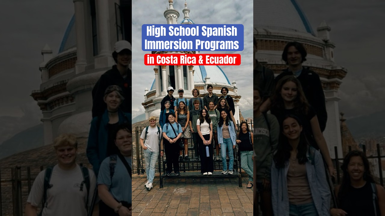 Summer Travel for High School Students in Costa Rica & Ecuador! 