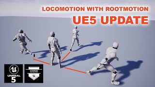 Unreal Engine 5 -  Rootmotion Based Locomotion