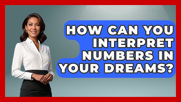 How Can You Interpret Numbers In Your Dreams? - The Numbers Channel