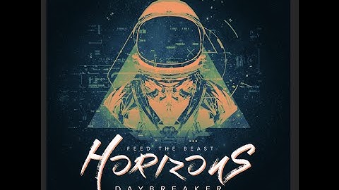 FTB Horizons II: Daybreaker - Getting Started Guide Part 1