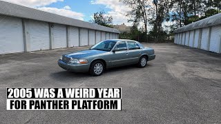 2005 Crown Victoria and Grand Marquis were weird transitional years for the Panther Platform
