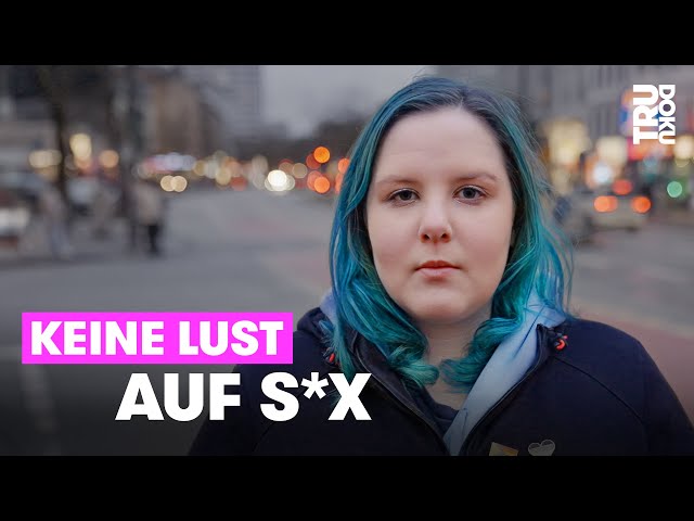 Julia ist asexuell und glücklich | TRU DOKU