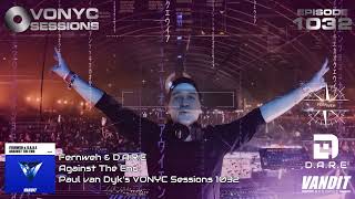 @ATfernweh & D.A.R.E - Against The End (VANDIT Records) [Paul van Dyk's VONYC Sessions 1032]