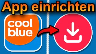 Coolblue App installieren, einrichten und anmelden 2026 (schnell & einfach) screenshot 4