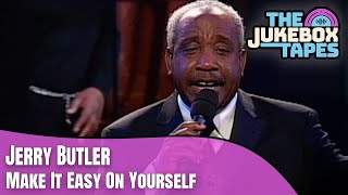 Jerry Butler - Make It Easy On Yourself [Live]