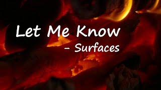 Surfaces - Let Me Know (Lyrics)
