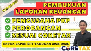SERBA OTOMATIS! Cara Membuat Pembukuan Pengusaha Orang Pribadi untuk Lapor SPT Tahunan di Coretax
