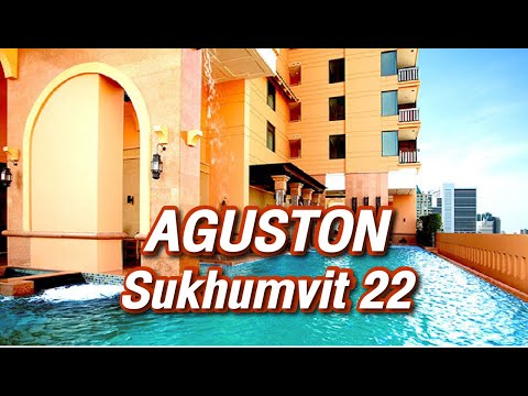 Aguston Sukhumvit 22 (อกัสตัน สุขุมวิท 22) คอนโดหรูใจกลางสุขุมวิท