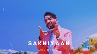 Sakhiyan | R&B Mix | Maninder Buttar | Punjabi Lofi | Rik Beatz