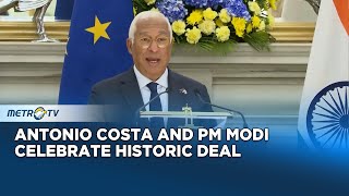 The EU-India Deal is a Special Moment for President Antonio Costa