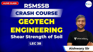 Geotechnical Engineering | Lec 38 | Shear Strength of Soil | SSC JE, RSMSSB, UPPCL and UPPSC Exam