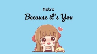 ASTRO - Because It's You (너라서) 'sub indo [Lyrics Color Coded Rom/Indonesia]