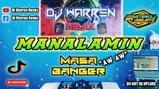 Manalamin By Rosmar - Masa Banger Remix