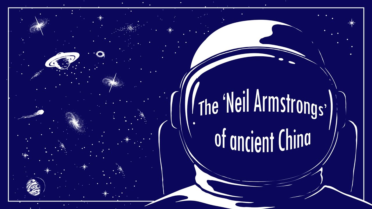 The Neil Armstrongs Of Ancient China YouTube