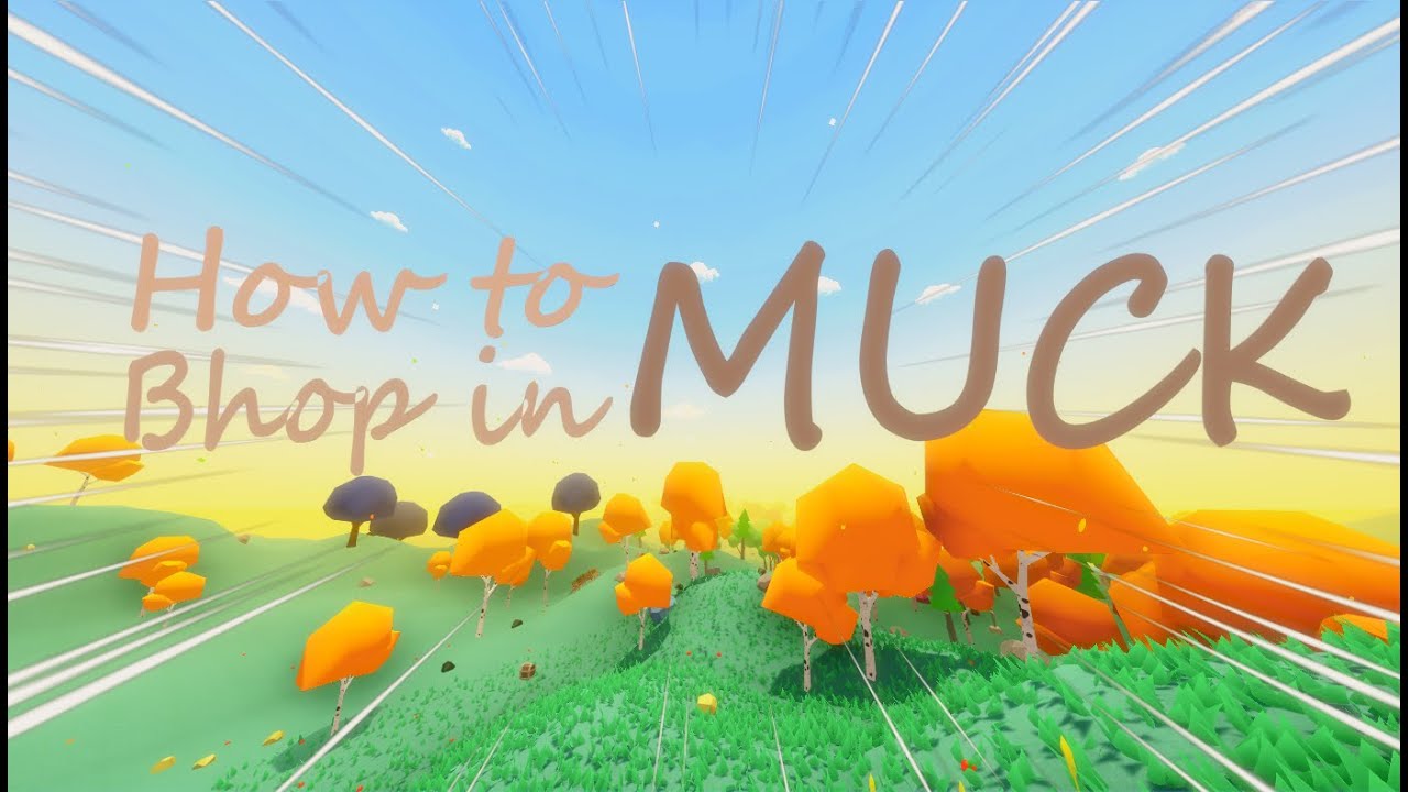 How to Bhop in 2 minutes | Muck