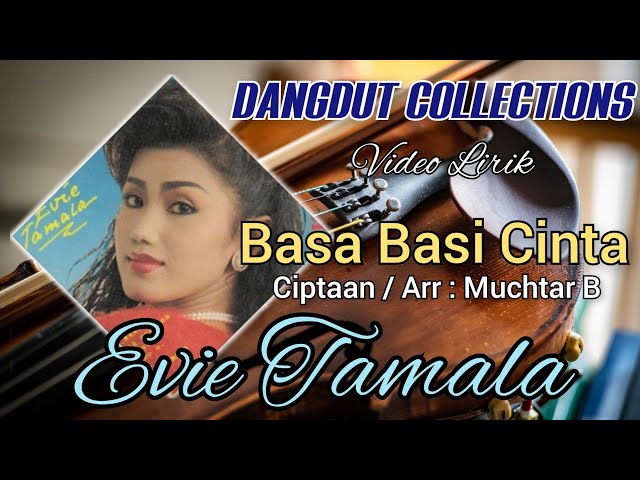 Evie Tamala - Basa Basi Cinta (Ciptaan / Arr : Muchtar B) class=
