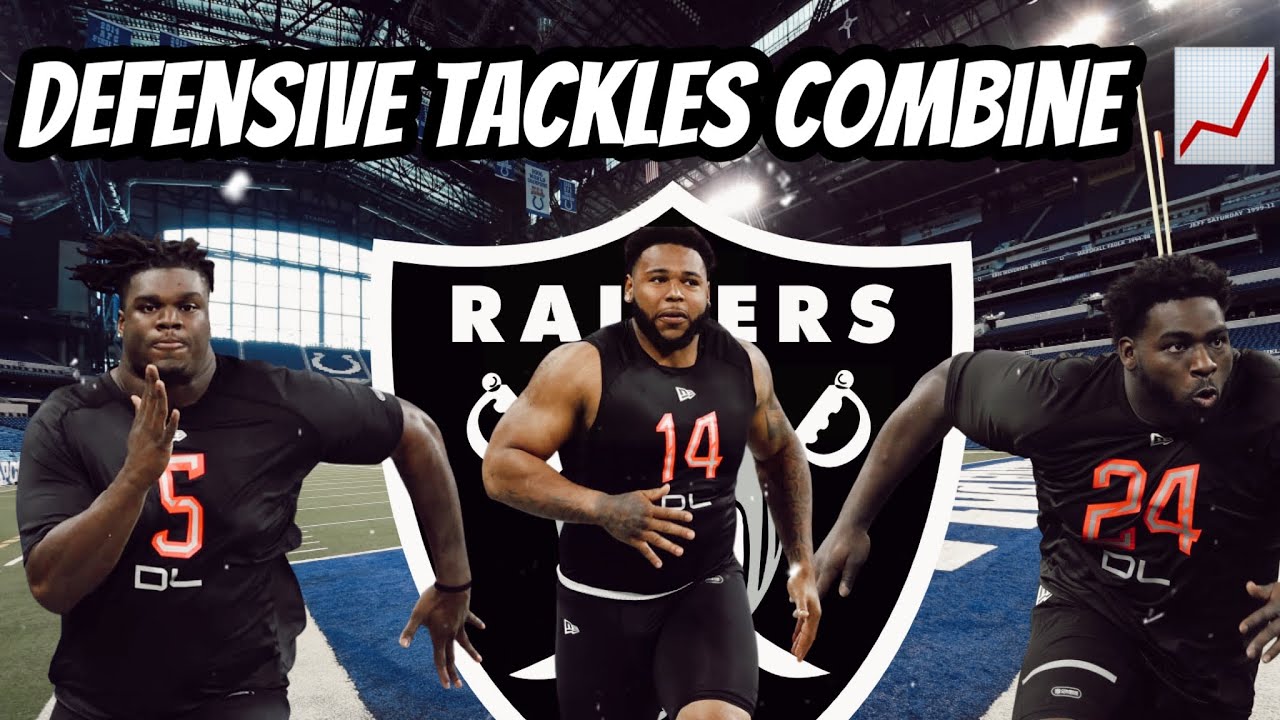 Raiders Update: Defensive Tackle Combine Results
