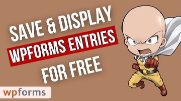 Save WPForms Entries to Database | View & Display Entries in WordPress for FREE