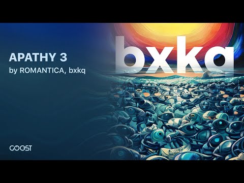 ROMANTICA, bxkq - APATHY 3