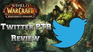World of Warcraft 6.1 - PTR - In Game Twitter Review.