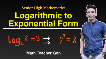 Writing Logarithmic Equation to Exponential Form