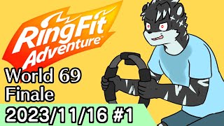 2023/11/16 Ring Fit World 69 Finale