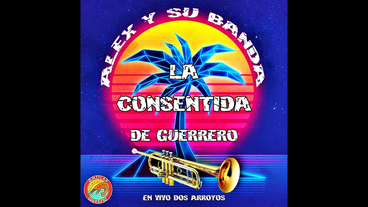 Mix en vivo desde 2 Arroyos - Alex y su banda la consentida de Guerrero.
